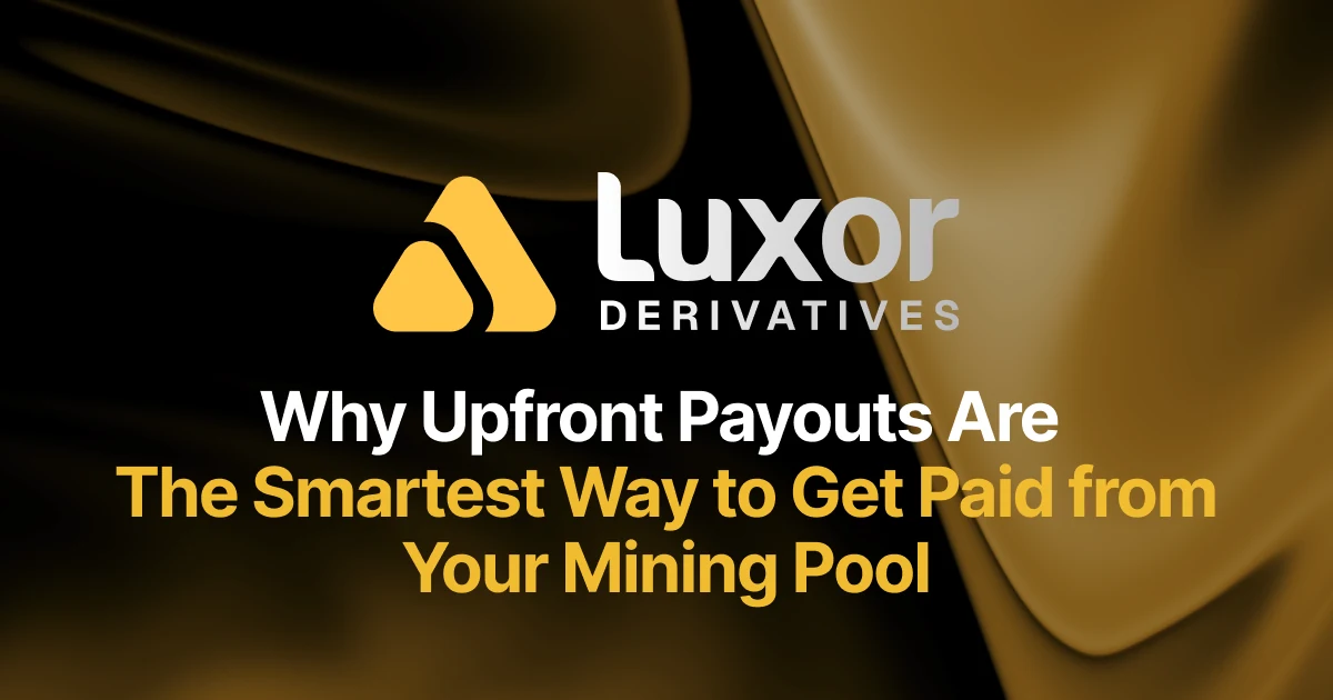 Luxor presents advance pool payouts